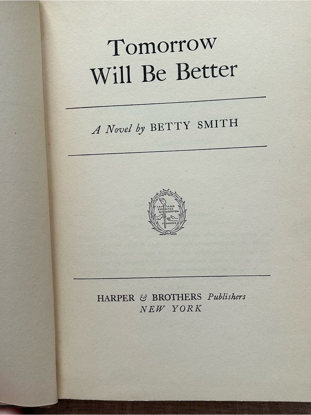 Tomorrow Will Be Better by Betty Smith - Vintage Harper & Brothers